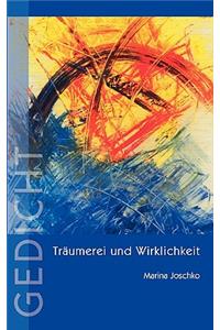 Traumerei Und Wirklichkeit