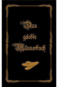 Das gelobte Mï¿½nnerbuch