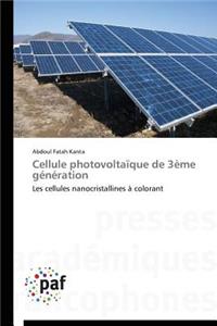 Cellule Photovoltaïque de 3ème Génération