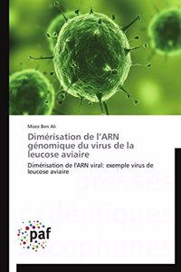 Dimérisation de L Arn Génomique Du Virus de la Leucose Aviaire