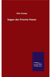 Sagen der Provinz Posen