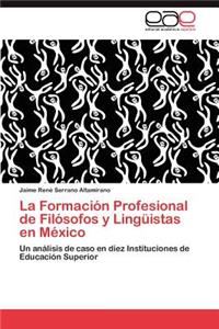 La Formación Profesional de Filósofos y Lingüistas en México