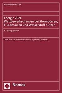 Energie 2021: Wettbewerbschancen Bei Stromborsen, E-Ladesaulen Und Wasserstoff Nutzen