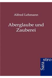 Aberglaube und Zauberei