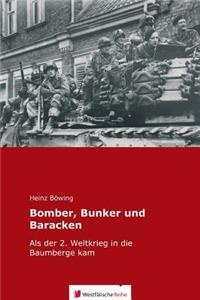 Bomber, Bunker Und Baracken