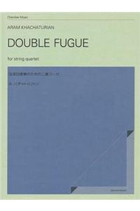 Double Fugue for String Quartet