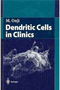 Dendritic Cells in Clinics