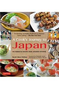 Cook's Journey to Japan: 100 Homestyle Recipes from Japanese Kitchens