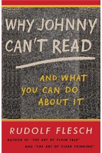 Why Johnny Can't Read and What You Can Do about It
