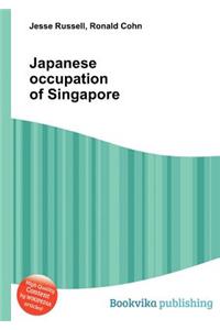 Japanese Occupation of Singapore