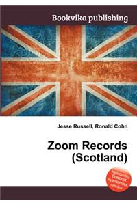 Zoom Records (Scotland)