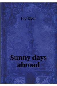Sunny Days Abroad
