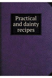 Practical and Dainty Recipes