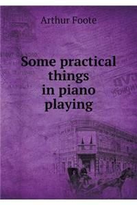 Some practical things in piano playing