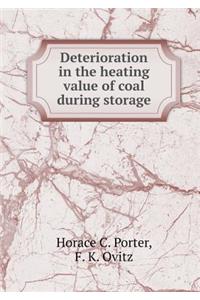 Deterioration in the Heating Value of Coal During Storage