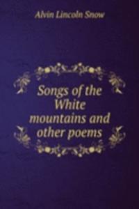 Songs of the White mountains