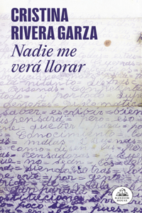 Nadie Me Verá Llorar / No One Will See Me Cry