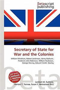 Secretary of State for War and the Colonies