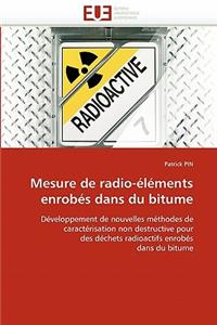 Mesure de Radio-�l�ments Enrob�s Dans Du Bitume