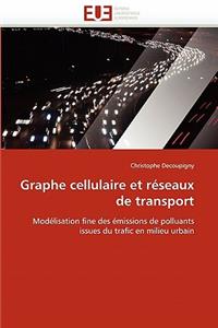 Graphe Cellulaire Et R�seaux de Transport