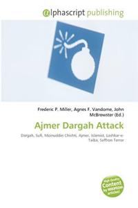 Ajmer Dargah Attack