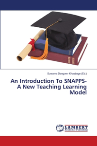 An Introduction To SNAPPS- A New Teaching Learning Model