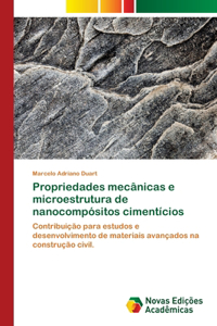 Propriedades mecânicas e microestrutura de nanocompósitos cimentícios