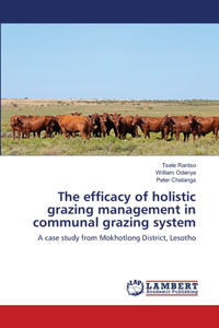 efficacy of holistic grazing management in communal grazing system