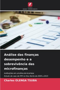 Análise das finanças desempenho e a sobrevivência das microfinanças