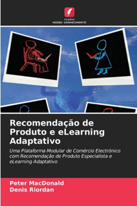 Recomendação de Produto e eLearning Adaptativo
