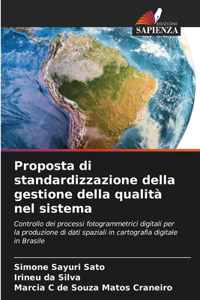 Proposta di standardizzazione della gestione della qualità nel sistema