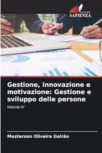 Gestione, innovazione e motivazione