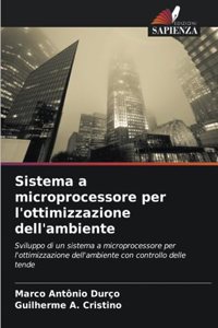 Sistema a microprocessore per l'ottimizzazione dell'ambiente