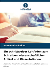 schrittweiser Leitfaden zum Schreiben wissenschaftlicher Artikel und Dissertationen