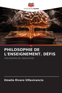 Philosophie de l'Enseignement. Défis