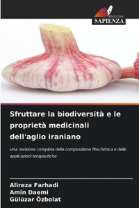 Sfruttare la biodiversità e le proprietà medicinali dell'aglio iraniano