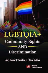 LGBTQIA+ Community Rights and Discrimination