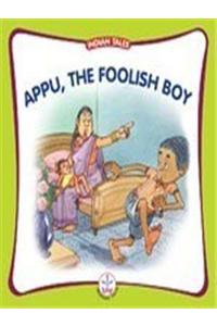 Appu the Foolish Boy