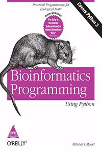 Bioinformatics Programming Using Python (Coivers Python 3)