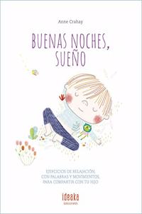 Buenas Noches, Sueno