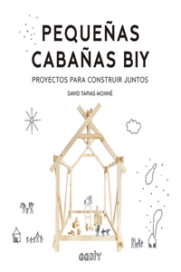 Pequeñas Cabañas Biy