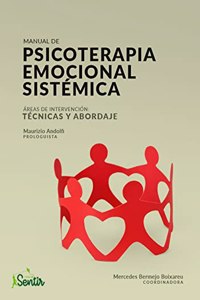 Manual de psicoterapia emocional sistemica: Psicoterapia