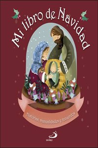 Mi libro de Navidad: Historias, manualidades y recuerdos