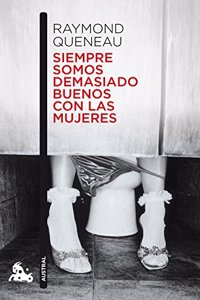 Siempre somos demasiado buenos con las mujeres (Contemporanea)