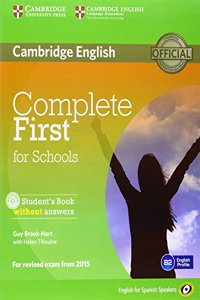 Complete First for Schools for Spanish Speakers Student's Pack Without Answers (Student's Book with CD-ROM, Workbook with Audio CD)