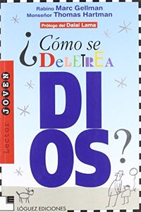 Como Se Deletrea Dios/How Do You Spell God