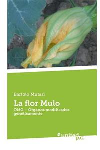 La Flor Mulo