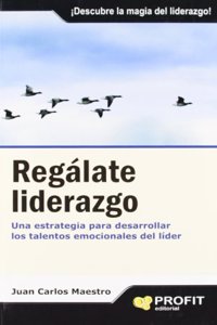 Regalate liderazgo/ Treat yourself to leadership