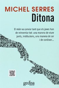 Ditona: El mon ha canviat tant que els joves han de reinventar tot: una manera de viure junts, institucions, una manera de ser i de coneixer