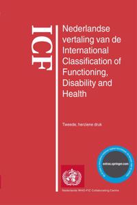 ICF Nederlandse vertaling van de International Classification of Functioning, Disability and Health